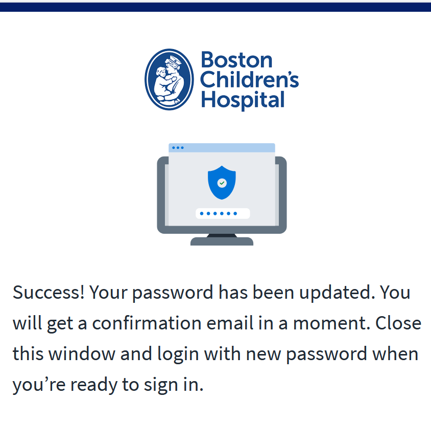 Password set up confirmation message "Success! Your password has been updated. You will get a confirmation email in a moment. Close this window and login with new password when you're ready to sign in.